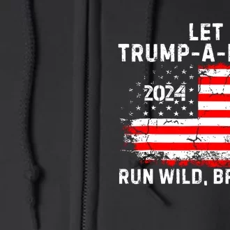 Let Trumpamania Run Wild Brother Full Zip Hoodie