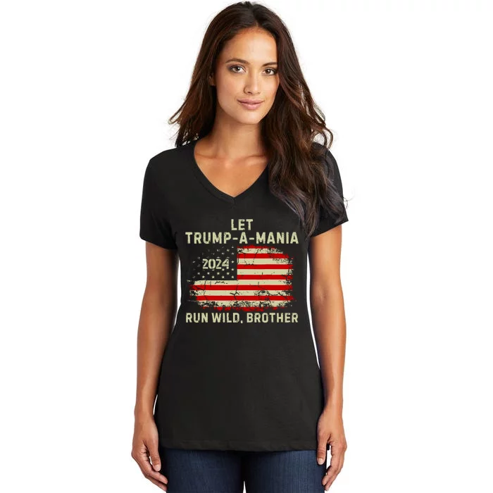 Let Trumpamania Run Wild Brother Trump 2024 Women's V-Neck T-Shirt