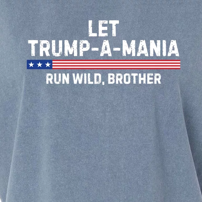 Let Trumpamania Run Wild Brother Trump 2024 Garment-Dyed Women's Muscle Tee