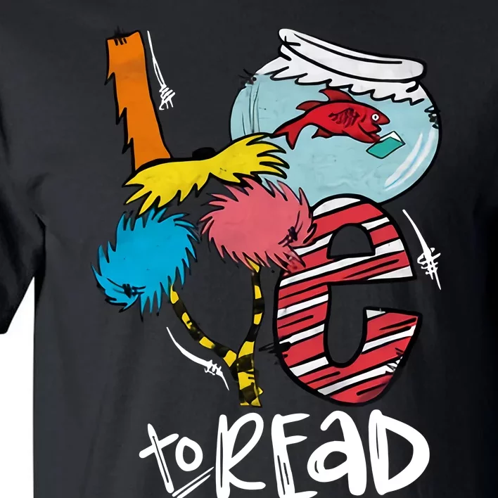 Love To Read Reading Lover Teacher Read Across America Reading Day Tall T-Shirt