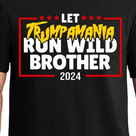 Let Trumpamania Run Wild Brother Trump 2024 Pajama Set