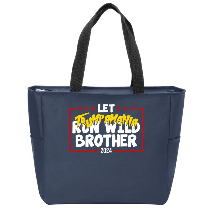 Let Trumpamania Run Wild Brother Trump 2024 Zip Tote Bag