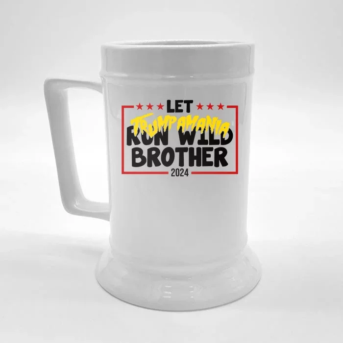 Let Trumpamania Run Wild Brother Trump 2024 Front & Back Beer Stein