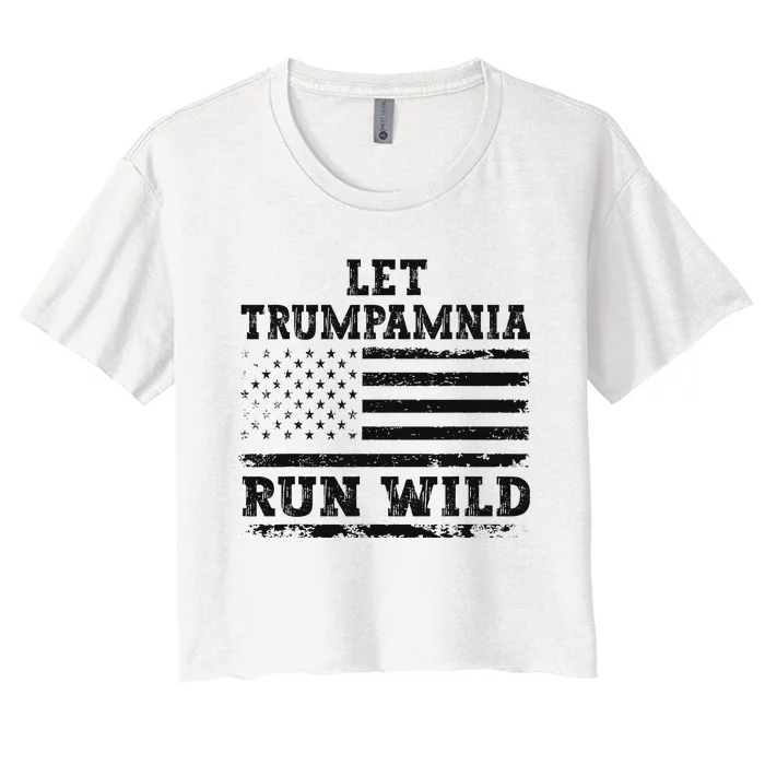 Let Trumpamania Run Wild Women's Crop Top Tee