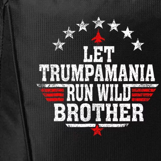 Let Trumpamania Run Wild Brother Trump 2024 Political Copy City Backpack