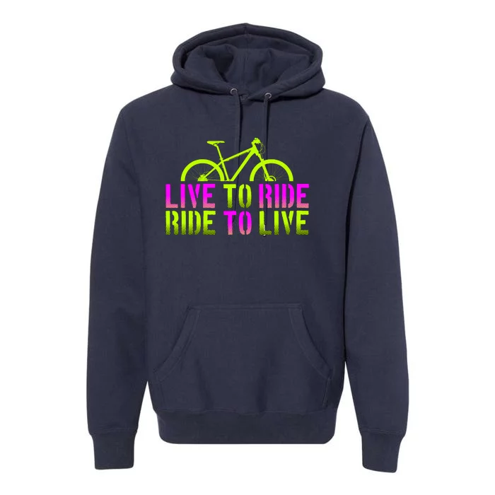 Live To Ride Ride To Live Bike Premium Hoodie