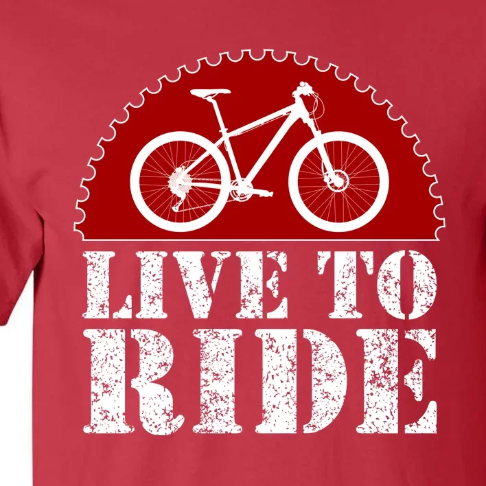 Live To Ride Biking Tall T-Shirt