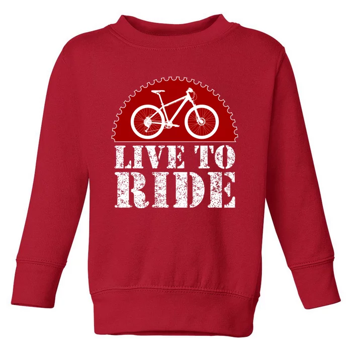 Live To Ride Biking Toddler Sweatshirt