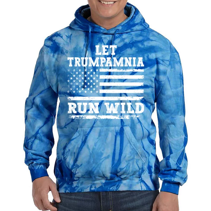 Let Trumpamania Run Wild Trump 2024 Tie Dye Hoodie