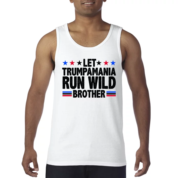 Let Trumpamania Run Wild Brother Pro Trump Tank Top