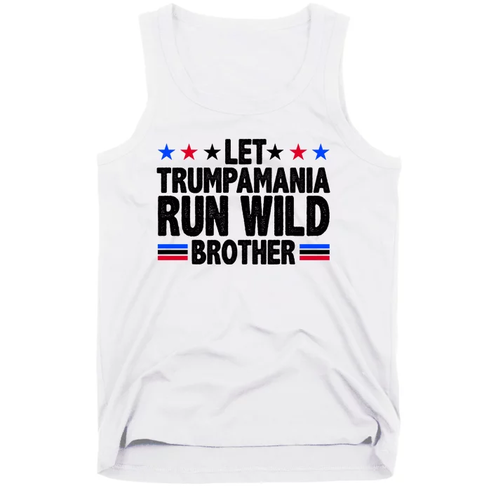 Let Trumpamania Run Wild Brother Pro Trump Tank Top