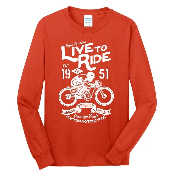 Live To Ride Motorbike Motorcycle Biker Tall Long Sleeve T-Shirt