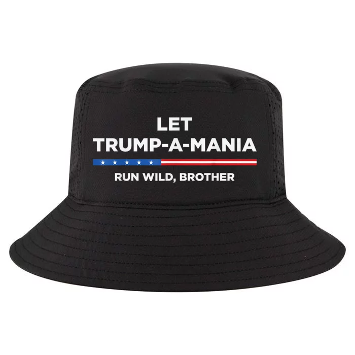 Let Trumpamania Run Wild Brother Trump 2024 Cool Comfort Performance Bucket Hat