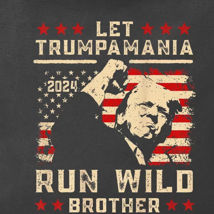 Let Trumpamania Run Wild Trump 45 47 Political Trumpamania Gift Zip Tote Bag