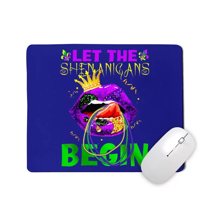 Let The Shenanigans Begin Mardi Gras Mousepad