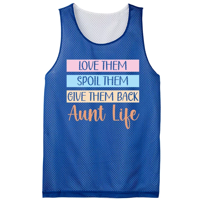 Love Them Spoil Them Give Them Back Aunt Life Auntie Gift Mesh Reversible Basketball Jersey Tank