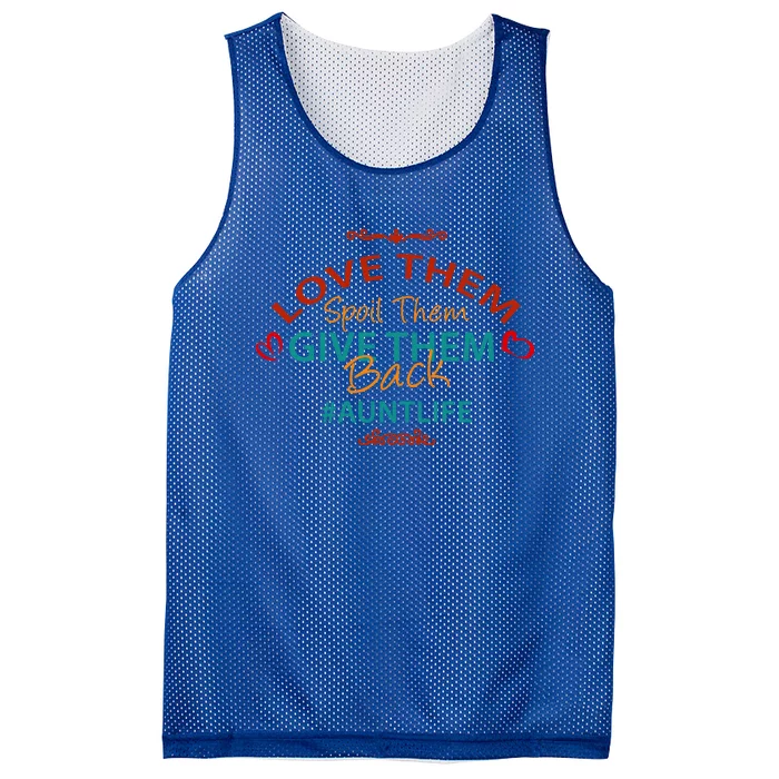 Love Them Spoil Them Give Them Back Aunt Life Gift Mesh Reversible Basketball Jersey Tank