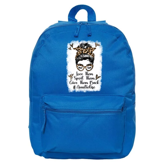 Love Them Spoil Them Give Them Back Auntie Life Aunt Meaningful Gift 16 in Basic Backpack