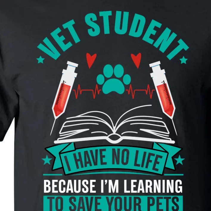 Learning To Save Pets Funny Vet Tech Veterinarians Student Cute Gift Tall T-Shirt