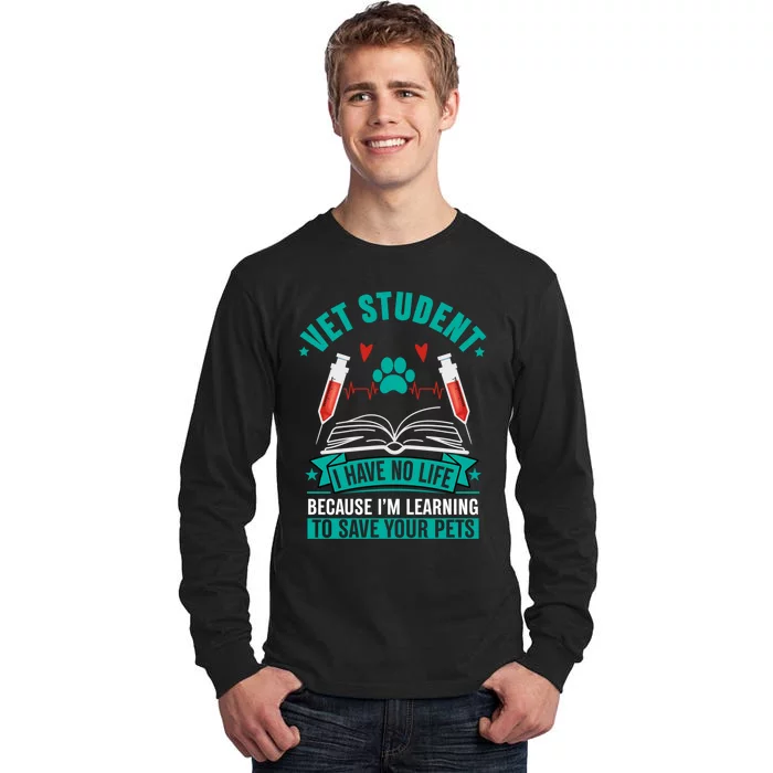 Learning To Save Pets Funny Vet Tech Veterinarians Student Cute Gift Tall Long Sleeve T-Shirt