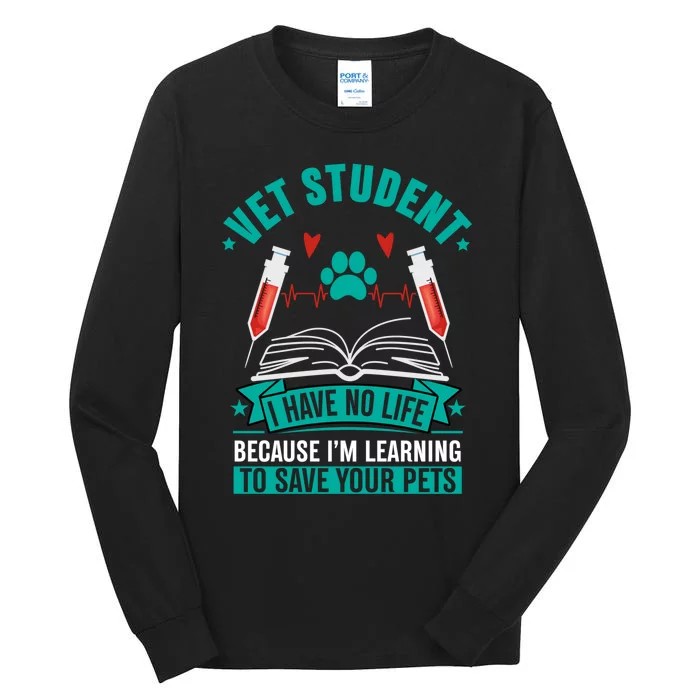 Learning To Save Pets Funny Vet Tech Veterinarians Student Cute Gift Tall Long Sleeve T-Shirt