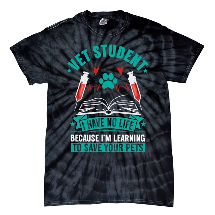 Learning To Save Pets Funny Vet Tech Veterinarians Student Cute Gift Tie-Dye T-Shirt