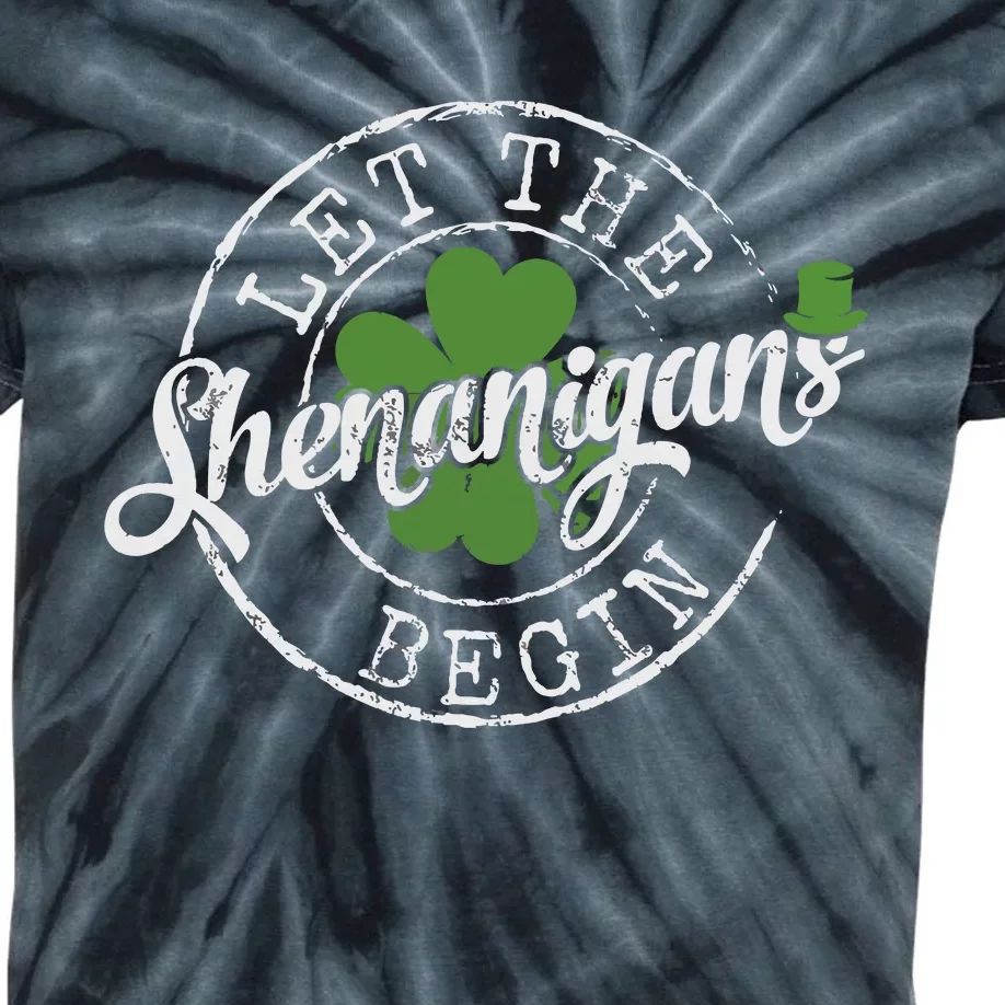 Let The Shenanigans Begin Funny Clovers St Patricks Day Kids Tie-Dye T-Shirt