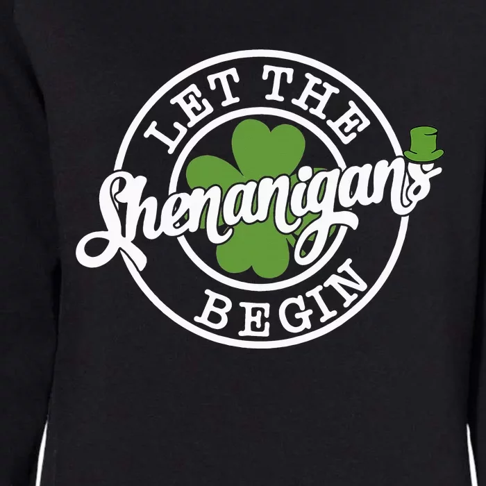 Let The Shenanigans Begin Womens California Wash Sweatshirt