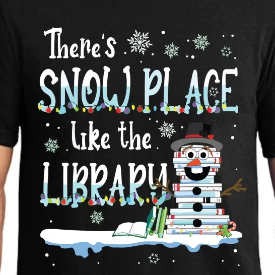 Librarian Theres Snow Place Like The Library Christmas Snow Pajama Set