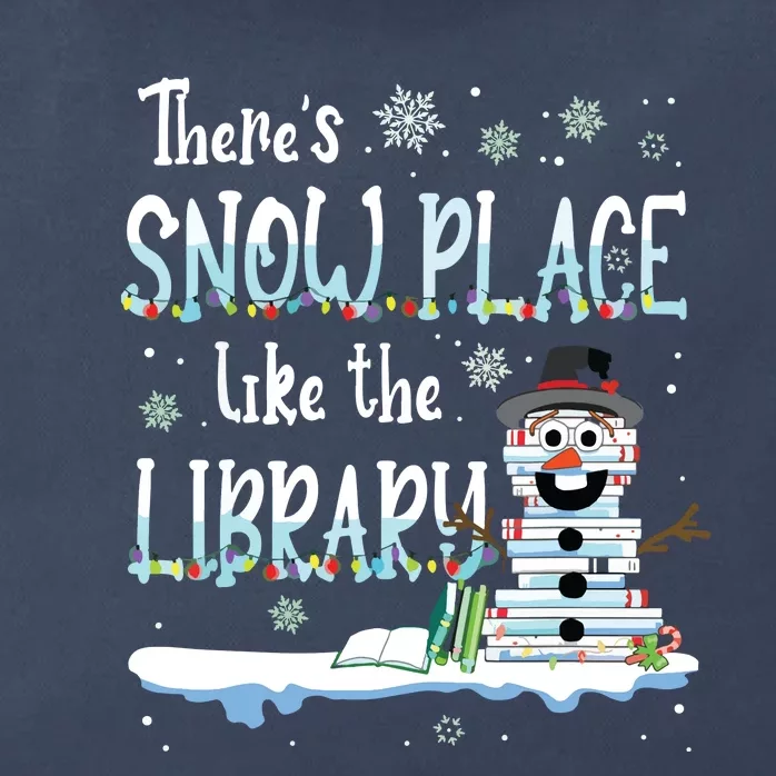 Librarian Theres Snow Place Like The Library Christmas Snow Zip Tote Bag