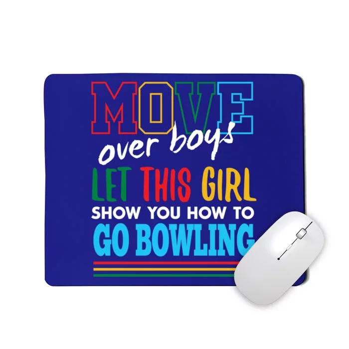 Let This Show You How To Go Bowling Funny Bowler Humor Cute Gift Mousepad