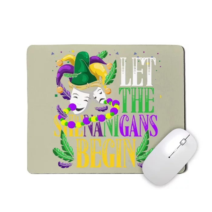 Let The Shenanigans Begin Funny Masquerade Mardi Gras Mousepad