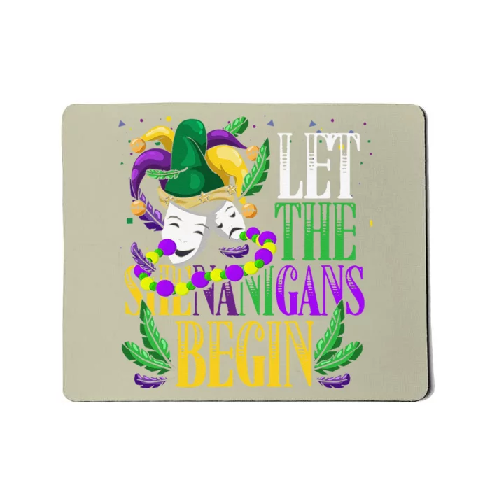 Let The Shenanigans Begin Funny Masquerade Mardi Gras Mousepad