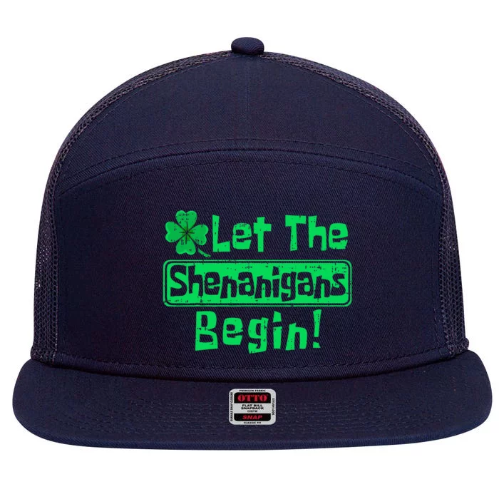 Let The Shenanigans Begin Funny St Patrick's Day Gift 7 Panel Mesh Trucker Snapback Hat