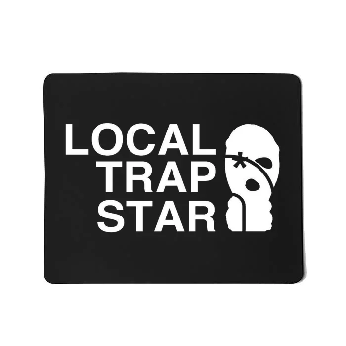 Local Trap Star Mousepad