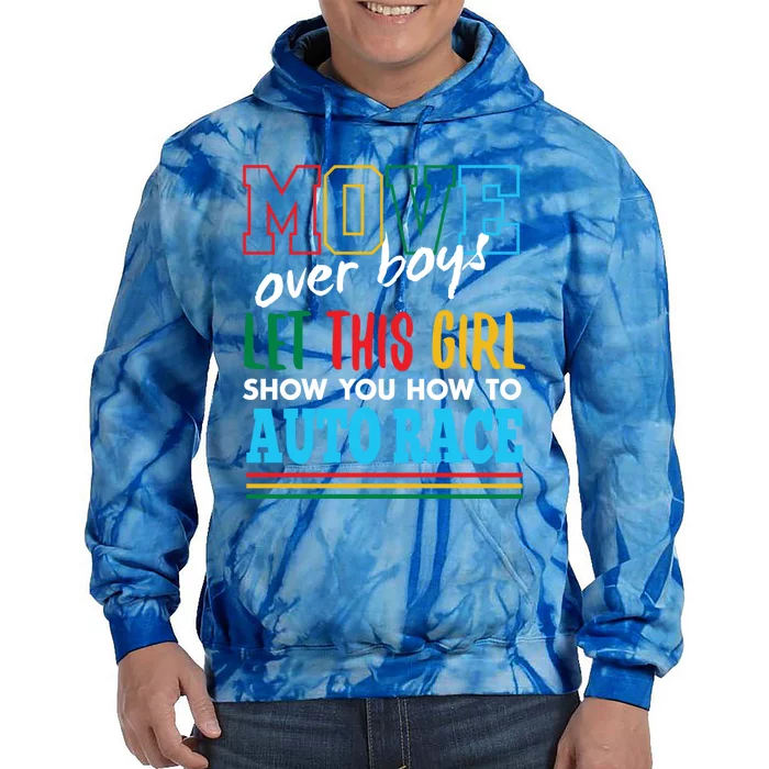 Let This Show You How To Auto Race Funny Car Racing Gift Tie Dye Hoodie