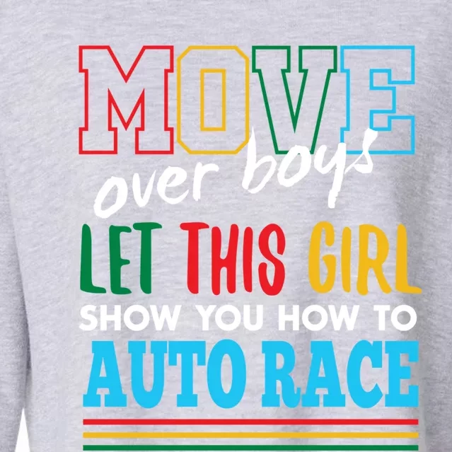 Let This Show You How To Auto Race Funny Car Racing Gift Cropped Pullover Crew