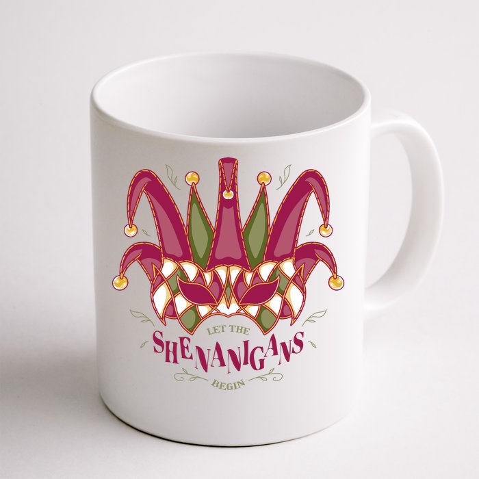 Let The Shenanigans Begin Mardi Gras Front & Back Coffee Mug