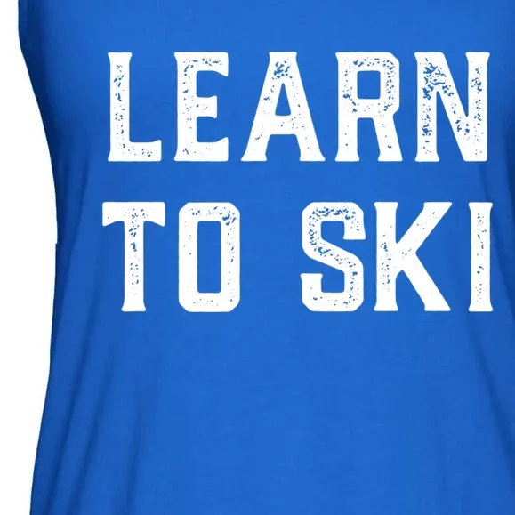 Learn To Ski Gift Motivation And Goals Unisex Gift Ladies Essential Flowy Tank