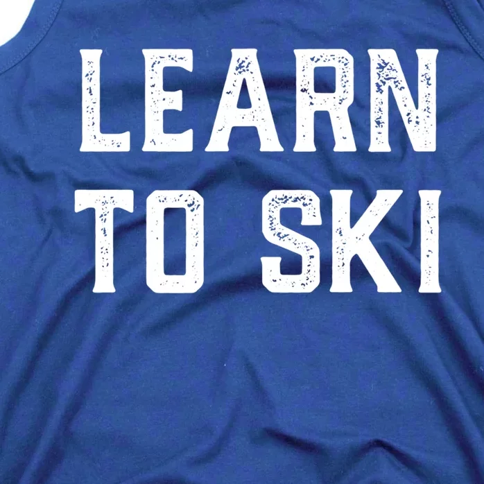 Learn To Ski Gift Motivation And Goals Unisex Gift Tank Top