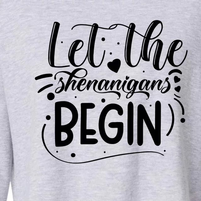 Let The Shenanigans Begin Cropped Pullover Crew