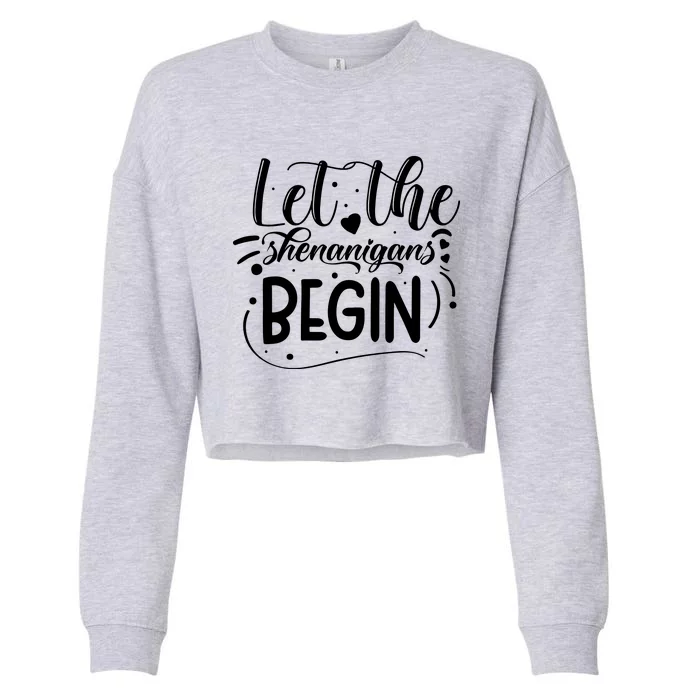 Let The Shenanigans Begin Cropped Pullover Crew