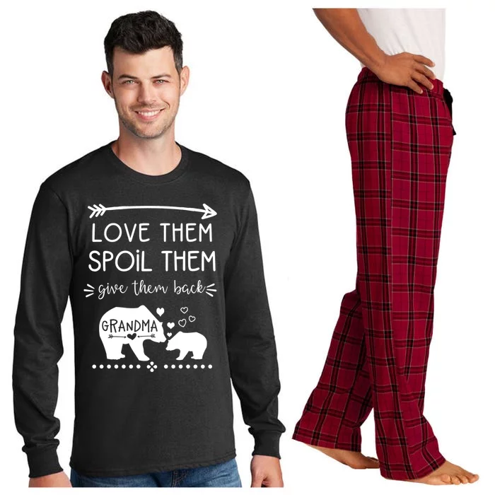 Love Them Spoil Them Give Them Back Grandma Gift Great Gift Long Sleeve Pajama Set