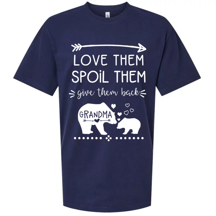 Love Them Spoil Them Give Them Back Grandma Gift Great Gift Sueded Cloud Jersey T-Shirt