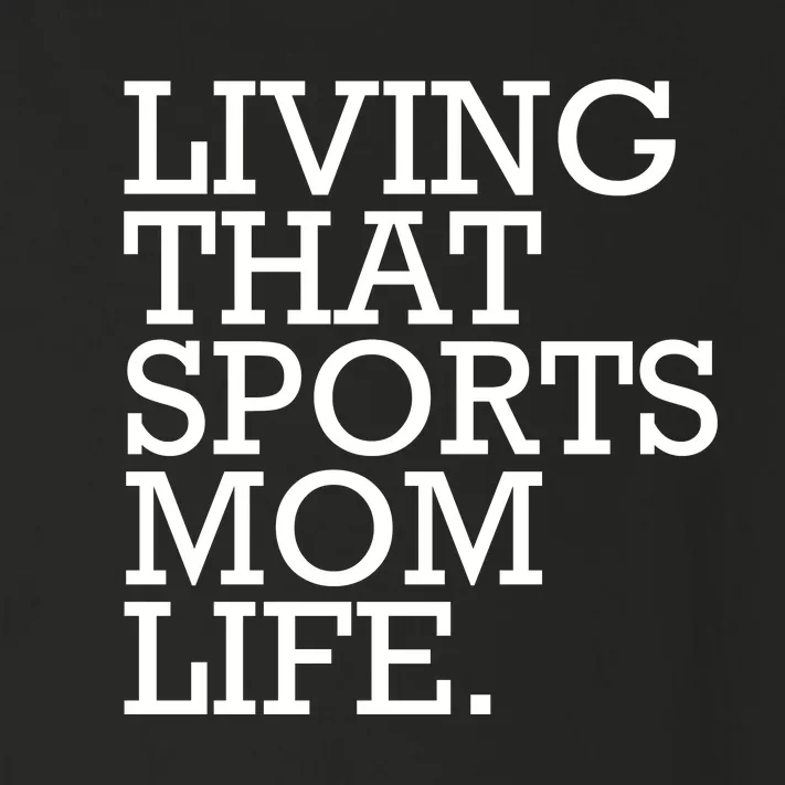 Living That Sports Mom Life Sports Mama Funny Mothers Day Toddler Long Sleeve Shirt