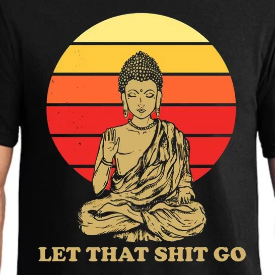 Let That Shit Go Buddha Pajama Set