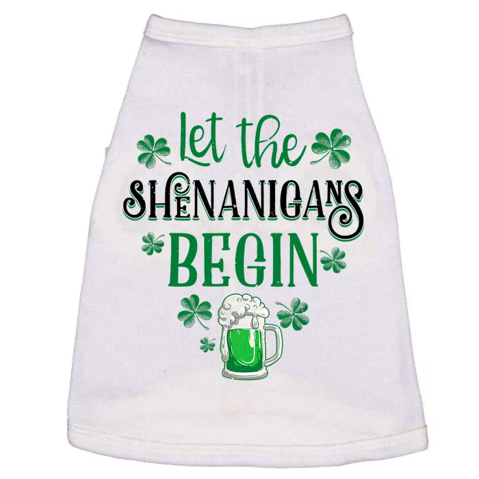 Let The Shenanigans Begin St Patricks Day Drinking Beer Doggie Tank