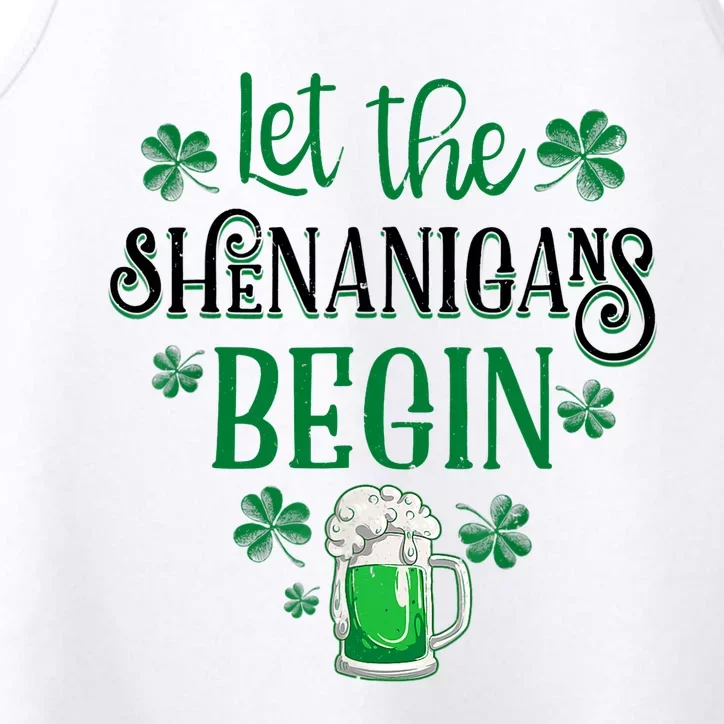 Let The Shenanigans Begin St Patricks Day Drinking Beer Performance Tank