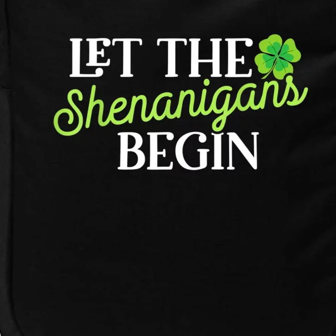 Let The Shenanigans Begin Funny St. Patricks Day Impact Tech Backpack