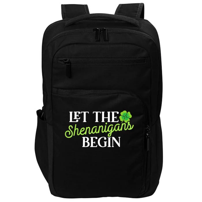 Let The Shenanigans Begin Funny St. Patricks Day Impact Tech Backpack